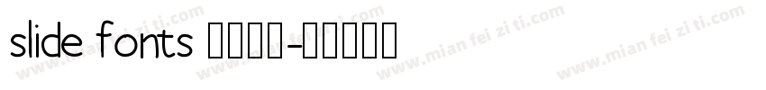 slide fonts 字体下载字体转换